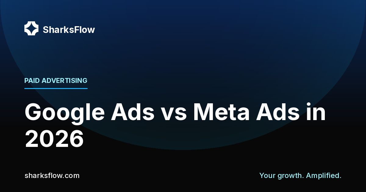 Google Ads vs Meta Ads in 2026: Which One Should You Run First?